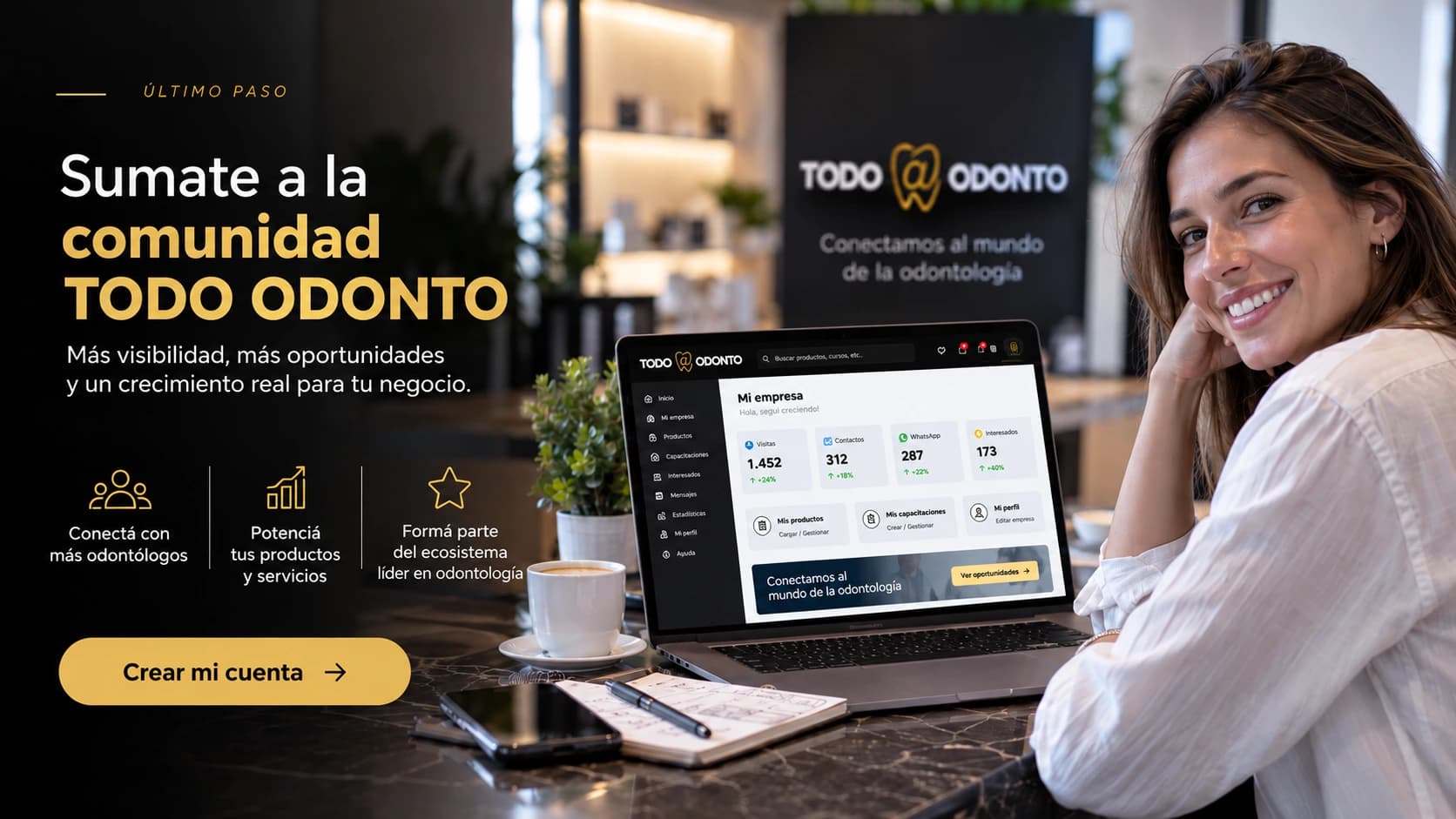 Sumate a la comunidad TODO ODONTO. Más visibilidad, más oportunidades y un crecimiento real para tu negocio.